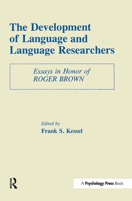 The Development of Language and Language Researchers
