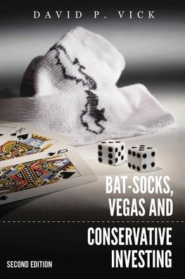 Bat-Socks, Vegas & Conservative Investing