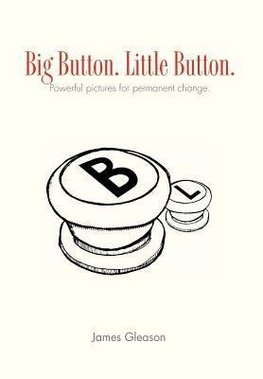 Big Button. Little Button.