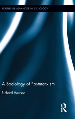 The Sociology of Postmarxism
