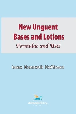 New Unguent Bases and Lotions