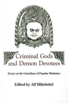 Criminal Gods and Demon Devotees