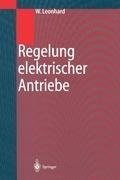 Regelung elektrischer Antriebe