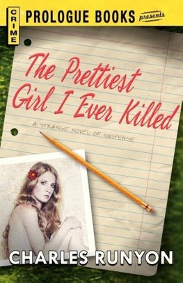 The PRETTIEST GIRL I EVER KILLED