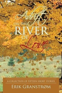 Adrift on the River of Love