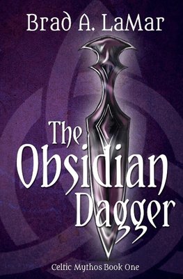 The Obsidian Dagger (Celtic Mythos, Book 1)