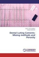 Dental Luting Cements: Mixing methods and Porosity