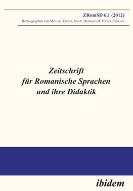 Zeitschrift für Romanische Sprachen und ihre Didaktik. Heft 6.1