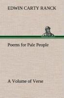 Poems for Pale People A Volume of Verse