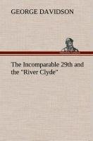 The Incomparable 29th and the "River Clyde"