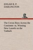 The Circus Boys Across the Continent : or, Winning New Laurels on the Tanbark