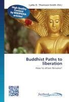 Buddhist Paths to liberation
