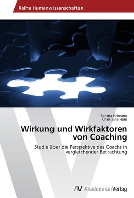 Wirkung und Wirkfaktoren von Coaching