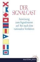 Der Signalgast