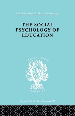 The Social Psychology of Education