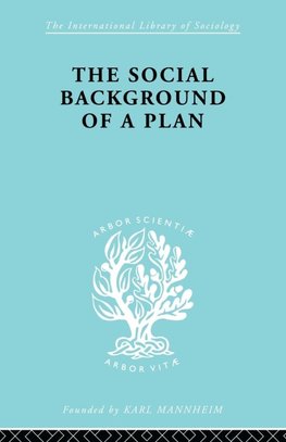The Social Background of a Plan