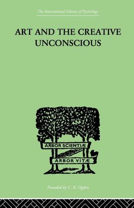 Art And The Creative Unconscious