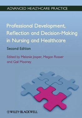 Professional Development, Reflection and Decision-Making in Nursing and Healthcare