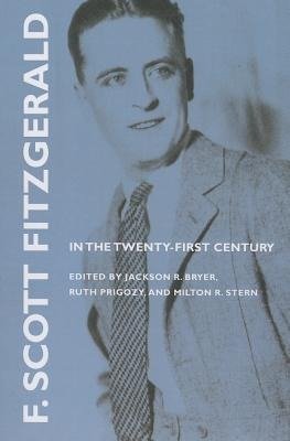 F. Scott Fitzgerald in the Twenty-First Century