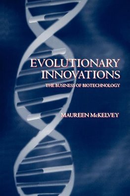 Evolutionary Innovations ' the Business of Biotechnoloy '