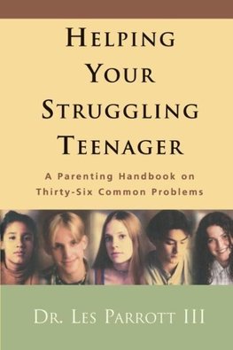The Helping Your Struggling Teenager