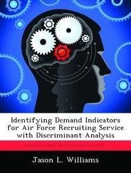Identifying Demand Indicators for Air Force Recruiting Service With Discriminant Analysis