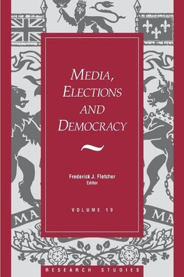 Media, Elections, And Democracy