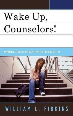 Wake Up Counselors!