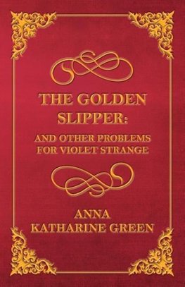 The Golden Slipper - And Other Problems for Violet Strange