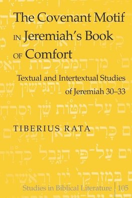The Covenant Motif in Jeremiah's Book of Comfort