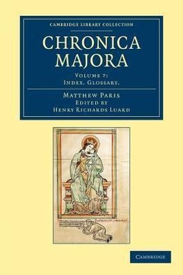 Chronica Majora - Volume 7