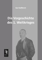 Die Vorgeschichte des 1. Weltkrieges