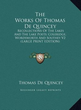 The Works Of Thomas De Quincey