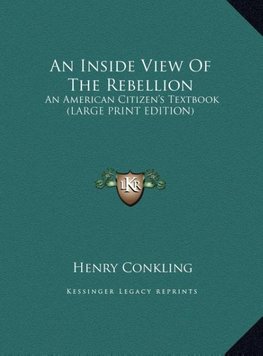 An Inside View Of The Rebellion