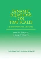 Dynamic Equations on Time Scales