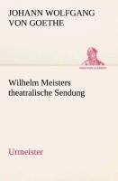 Wilhelm Meisters theatralische Sendung