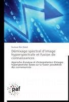 Démixage spectral d'image hyperspectrale et fusion de connaissances