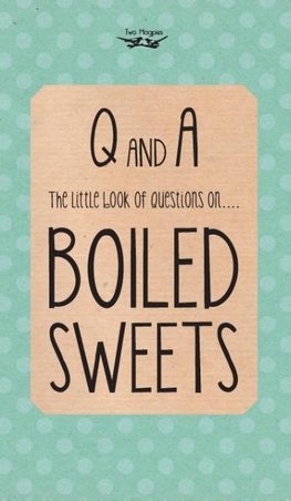 The Little Book of Questions on Boiled Sweets