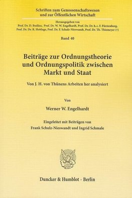 Beiträge zur Ordnungstheorie und Ordnungspolitik zwischen Markt und Staat.