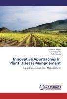 Innovative Approaches in Plant Disease Management