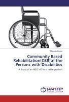 Community Based Rehabilitation(CBR)of the Persons with Disabilities
