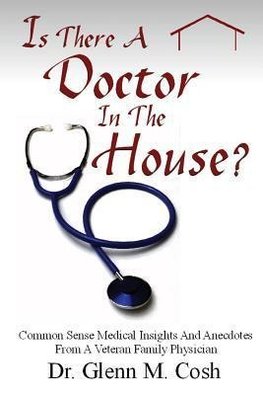 Is There A Doctor In The House