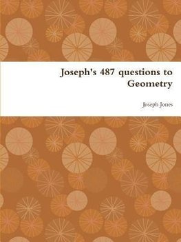Joseph's 487 questions to Geometry