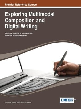 Exploring Multimodal Composition and Digital Writing