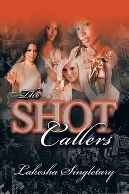 The Shot Callers