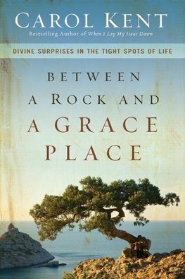 The Between a Rock and a Grace Place