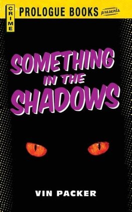 Something In The Shadows