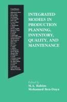 Integrated Models in Production Planning, Inventory, Quality, and Maintenance