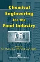 Chemical Engineering for the Food Industry