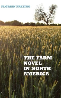 The Farm Novel in North America
